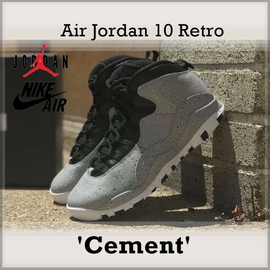 スニーカー Air Jordan 10 Retro 'Cement' Light Smoke Grey 2018 AW 18