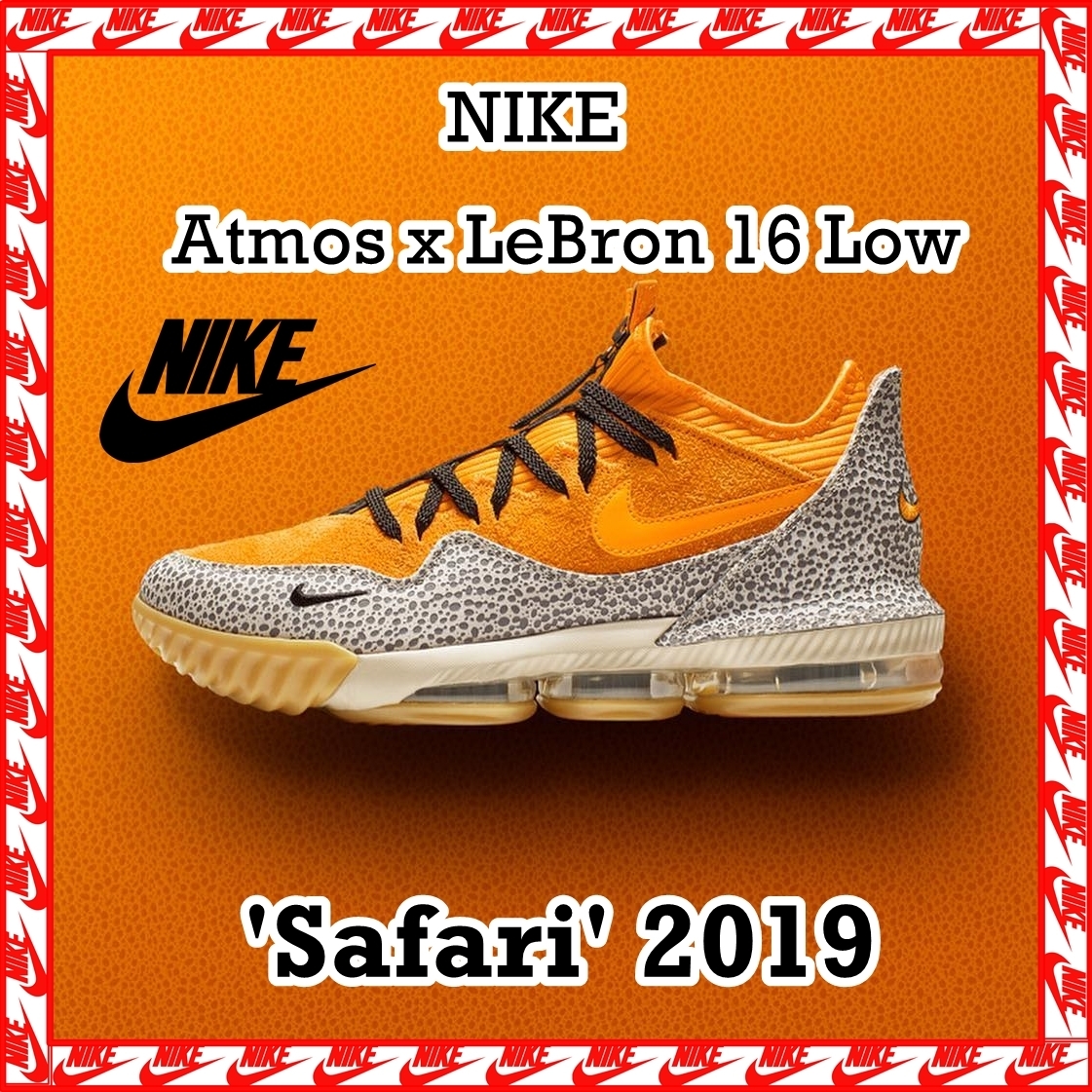 スニーカー Atmos x NIKE LeBron 16 Low 'Safari' 2019 SS 19