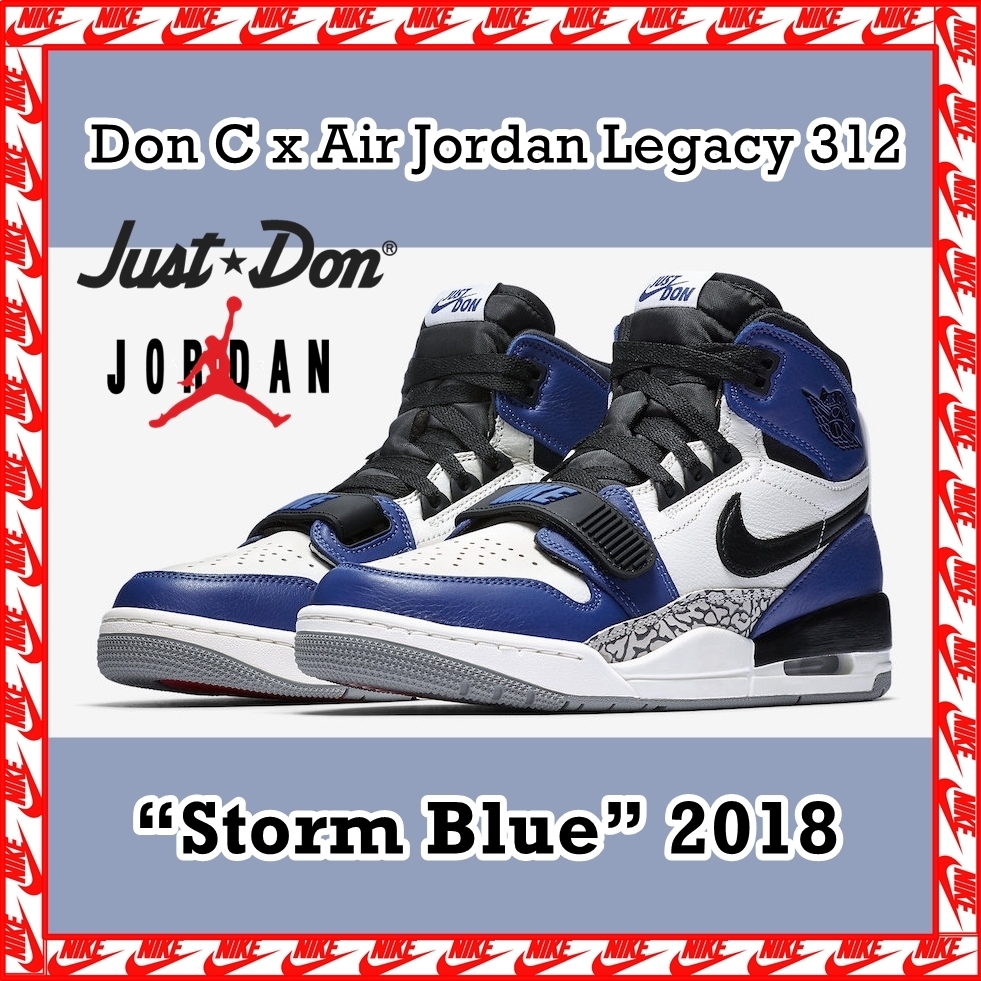Don C x Air Jordan Legacy 312 “Storm Blue” FW AW 18 2018