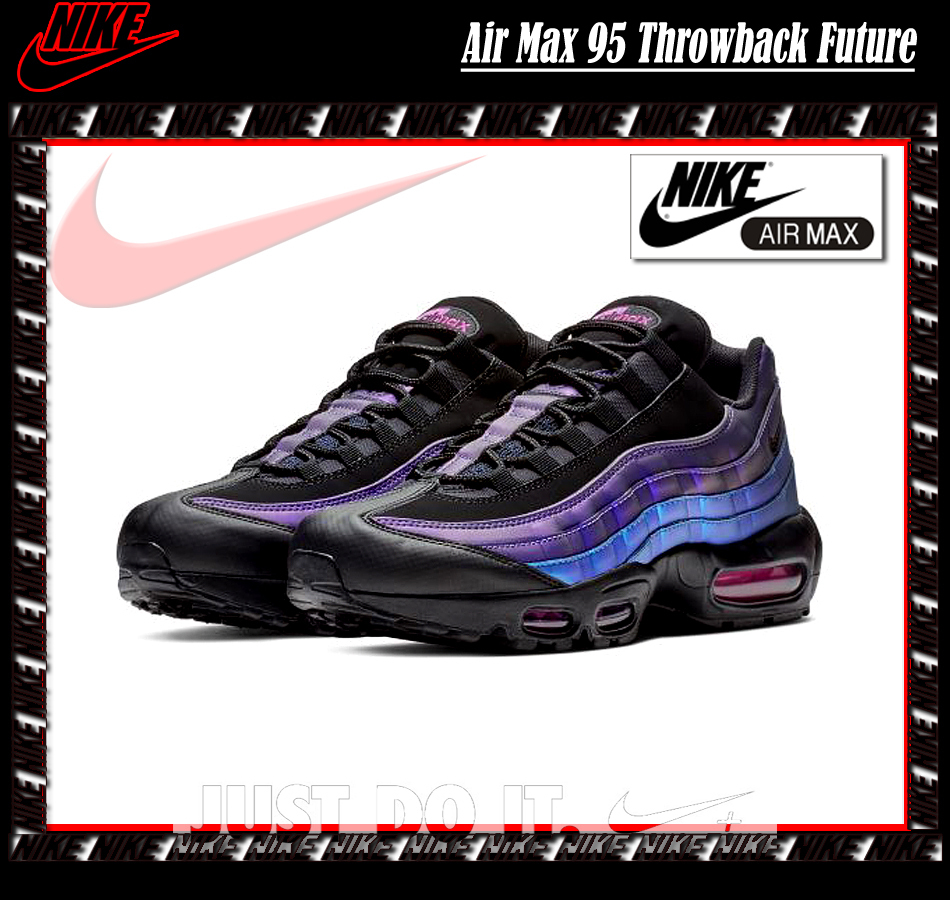 ★ Nike Air ★ Air Max 95 Throwback Future