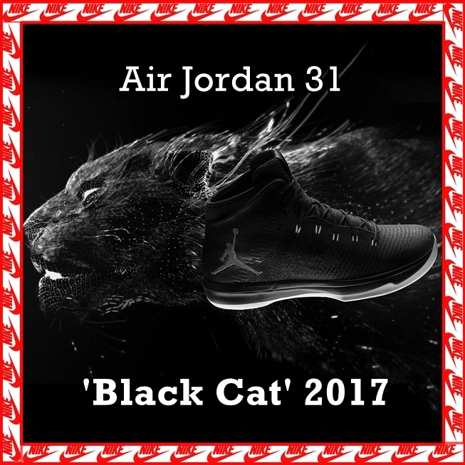 スニーカー NIKE Air Jordan 31 XXX1 'Black Cat' SS 17 2017