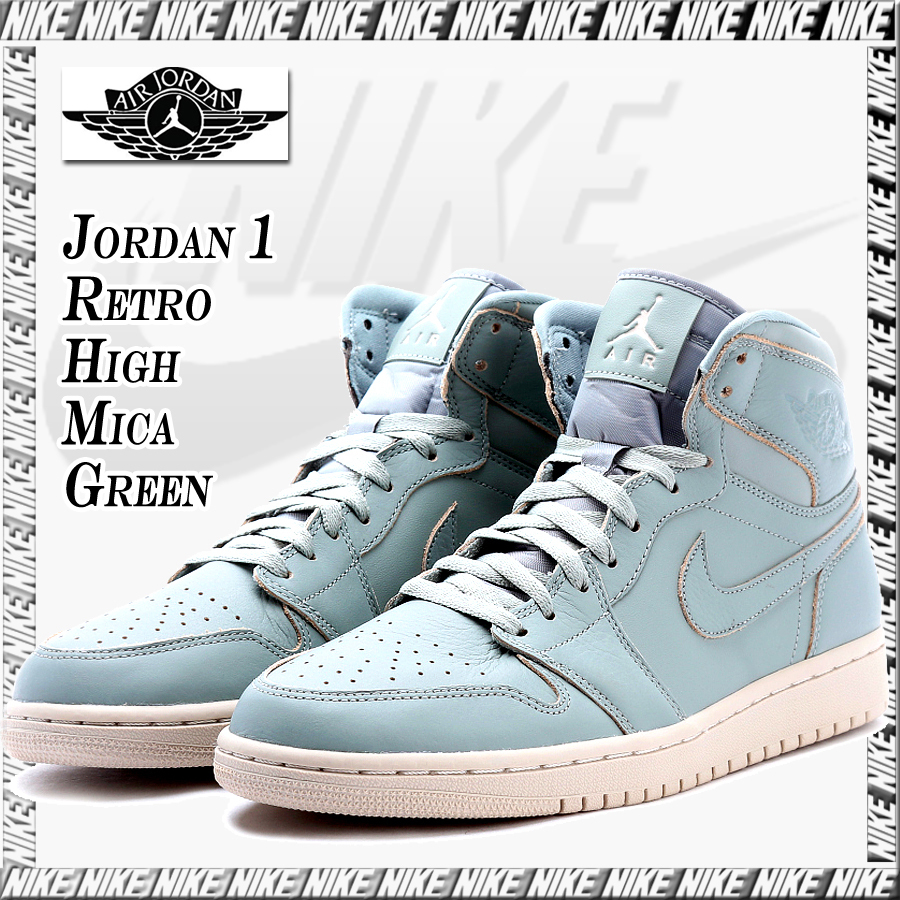 ★ Nike ★ Jordan 1 Retro High Mica Green