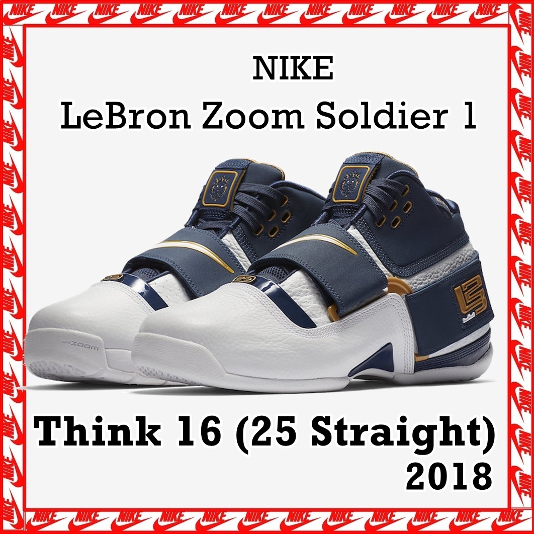 スニーカー Nike LeBron Zoom Soldier 1 Think 16 (25 Straight) 2018 SS 18