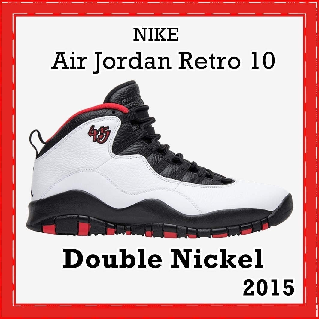 スニーカー Nike Air Jordan 10 Retro Double Nickel 2015 SS 15
