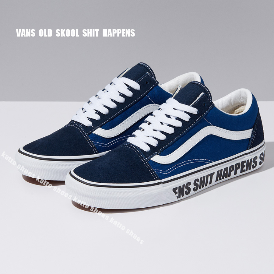 VANS★OLD SKOOL SHIT HAPPENS★ロゴ★兼用