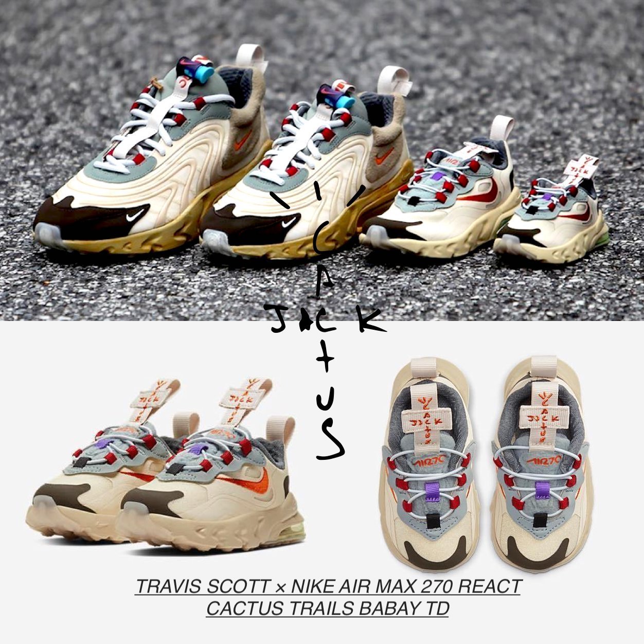 TRAVIS SCOTT × NIKE AIR MAX 270 REACT CACTUS TRAILS BABY TD