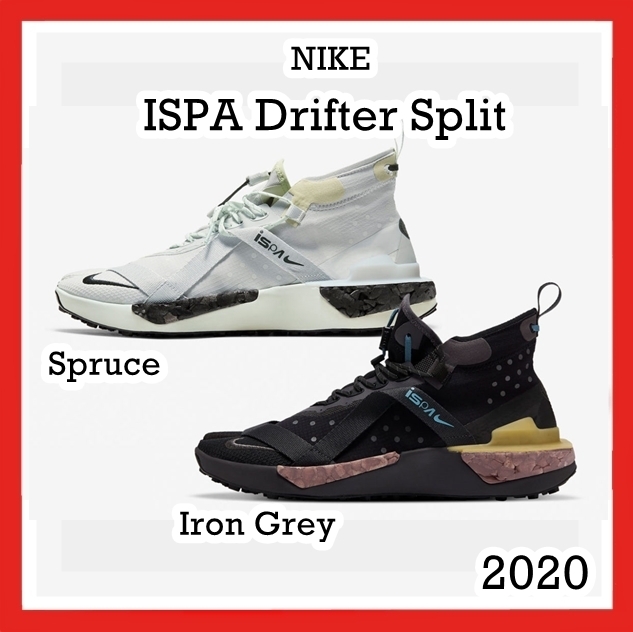 スニーカー Nike ISPA Drifter Split Iron Grey Spruce 2020 AW 20