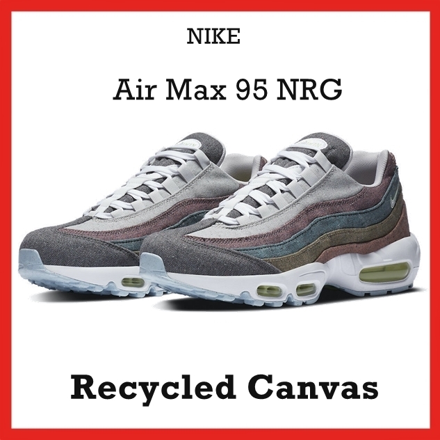 スニーカー Nike Air Max 95 NRG Recycled Canvas 2020 AW 20