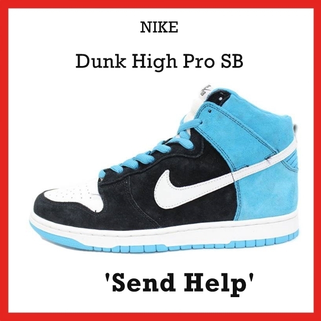 スニーカー NIKE Dunk High Pro SB 'Send Help' 2006