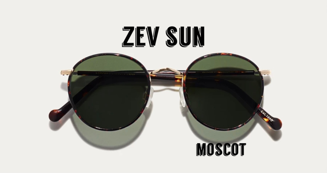 MOSCOT ZEV（モスコット ぜヴ）【芸能人・有名女優多数愛用
