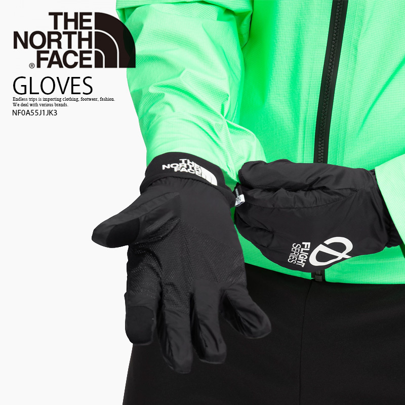 即発★日本未入荷★THE NORTH FACE★FLIGHT GLOVE★NF0A55J1JK3