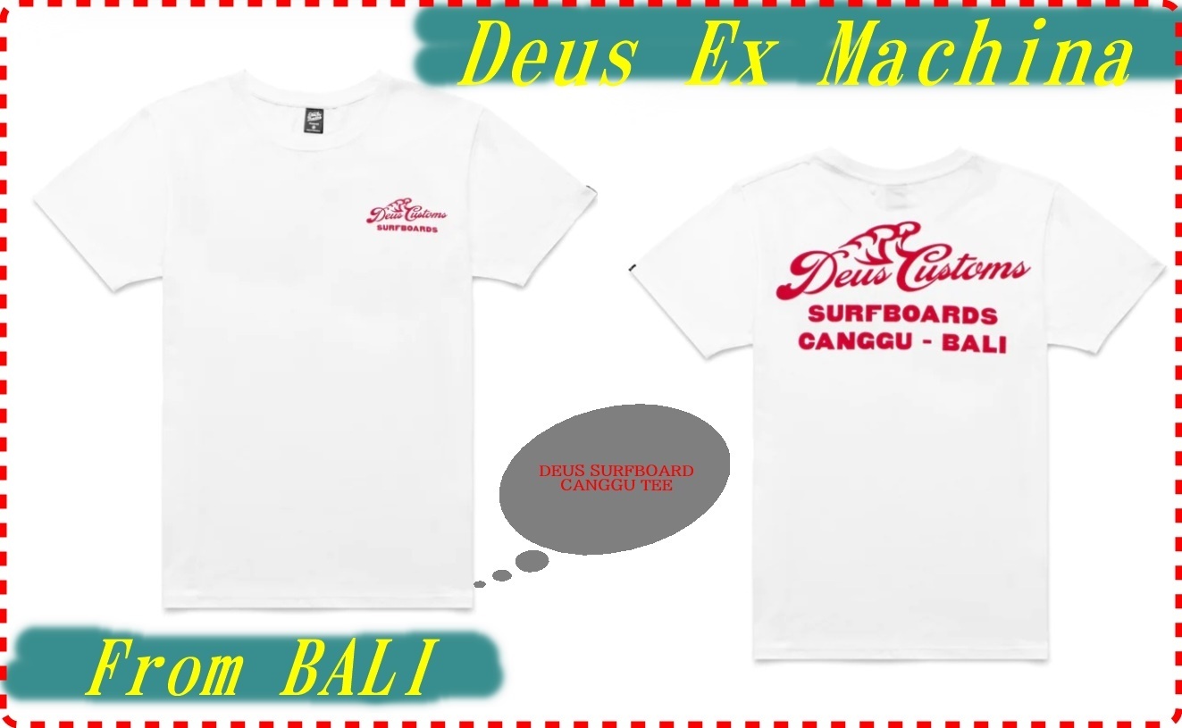 DeusExMachina Tシャツ DEUS SURFBOARD CANGGU TEE