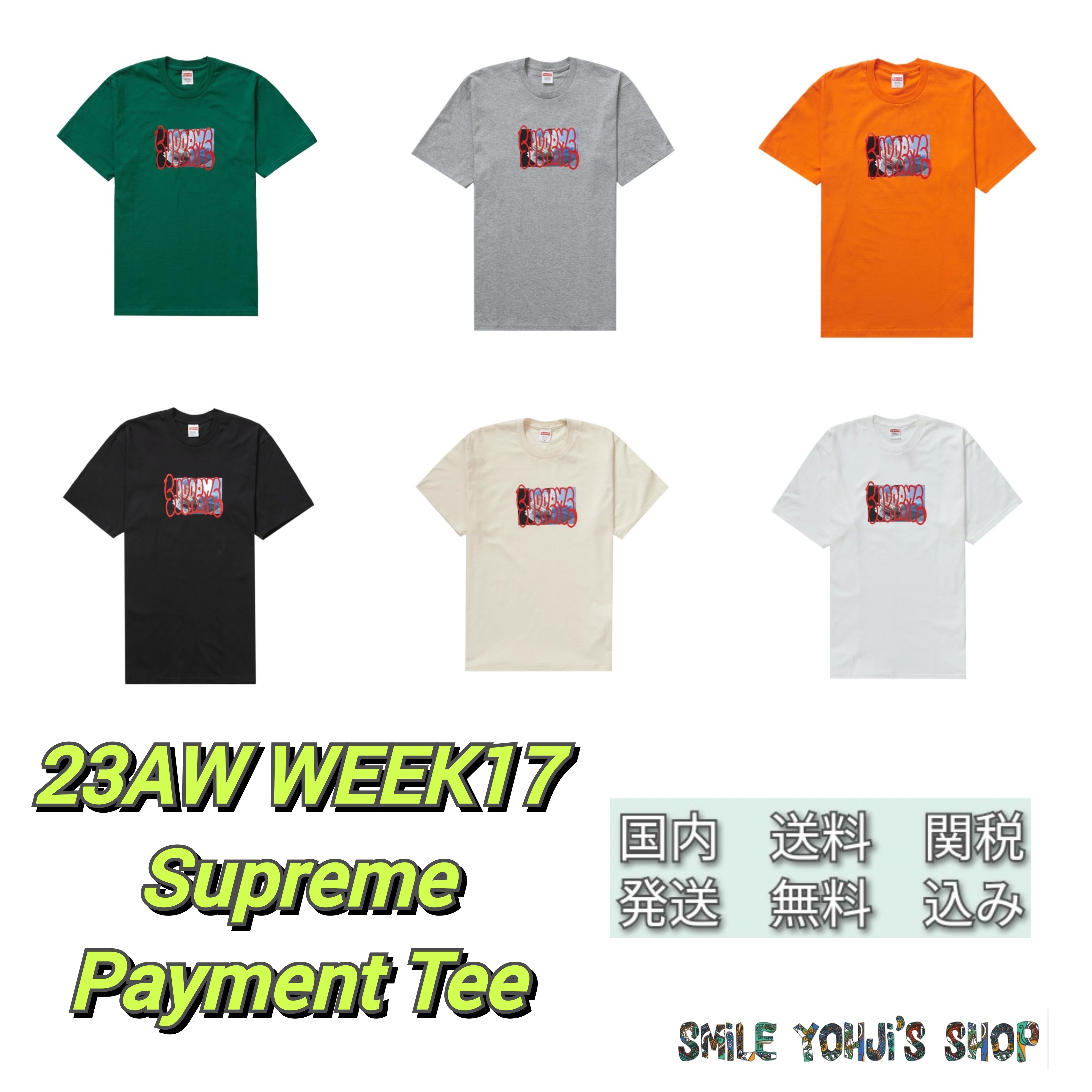 ★23AW WEEK17★Supreme Payment Tee
