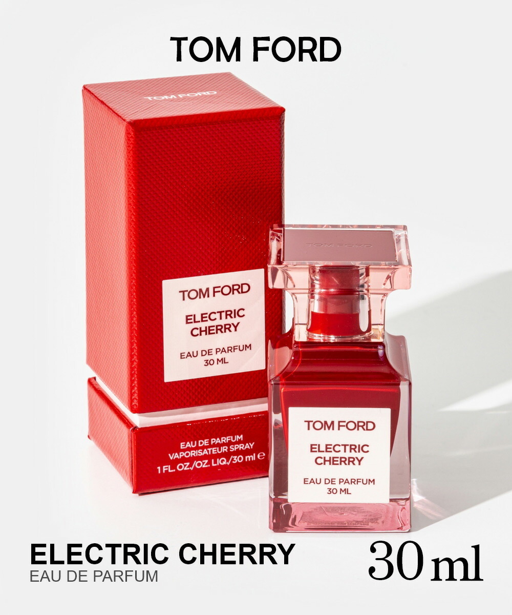 TOM FORD エレクトリック チェリー オードパルファム 30ml