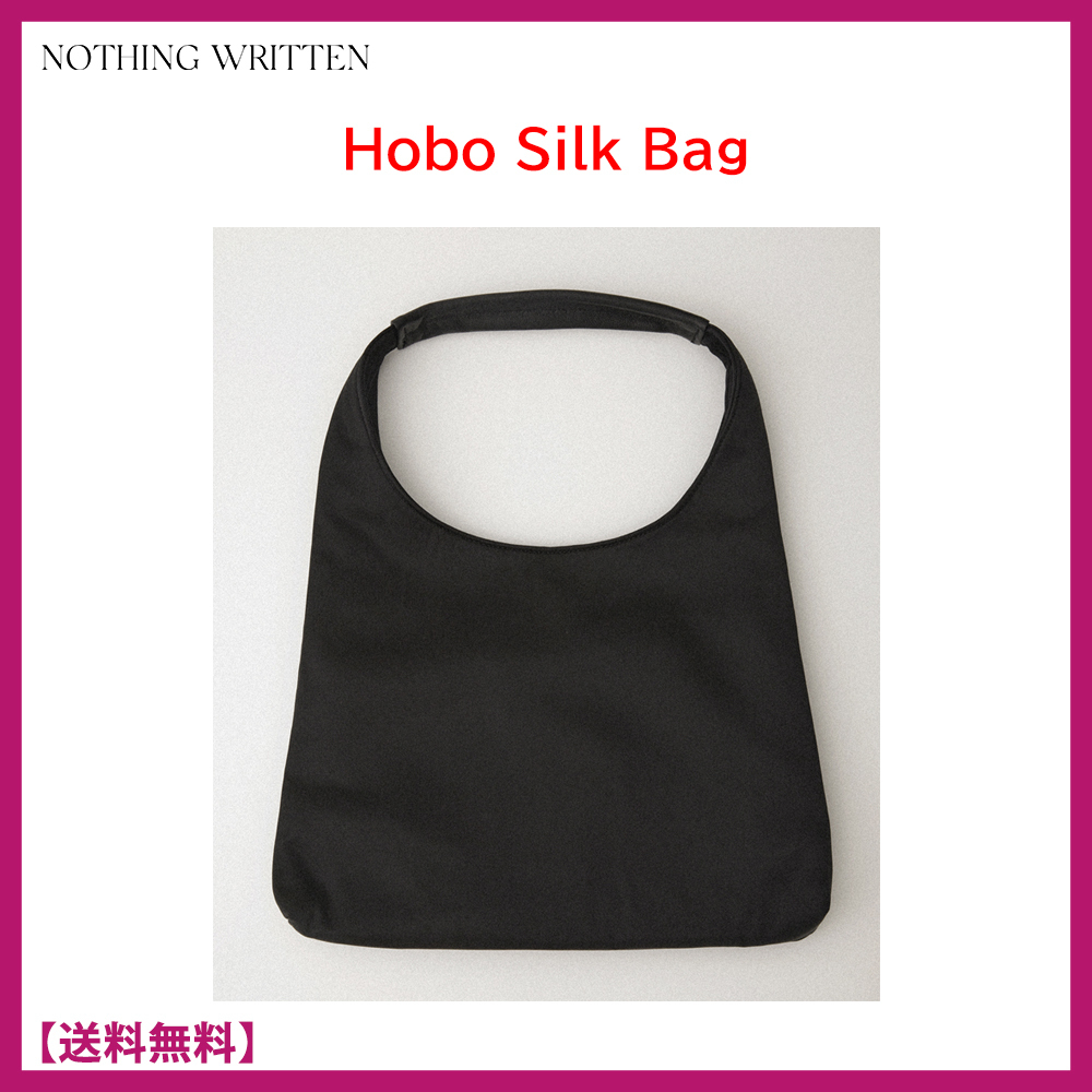 ★NOTHING WRITTEN★HOBO SILK BAG★ホーボー シルク バッグ★