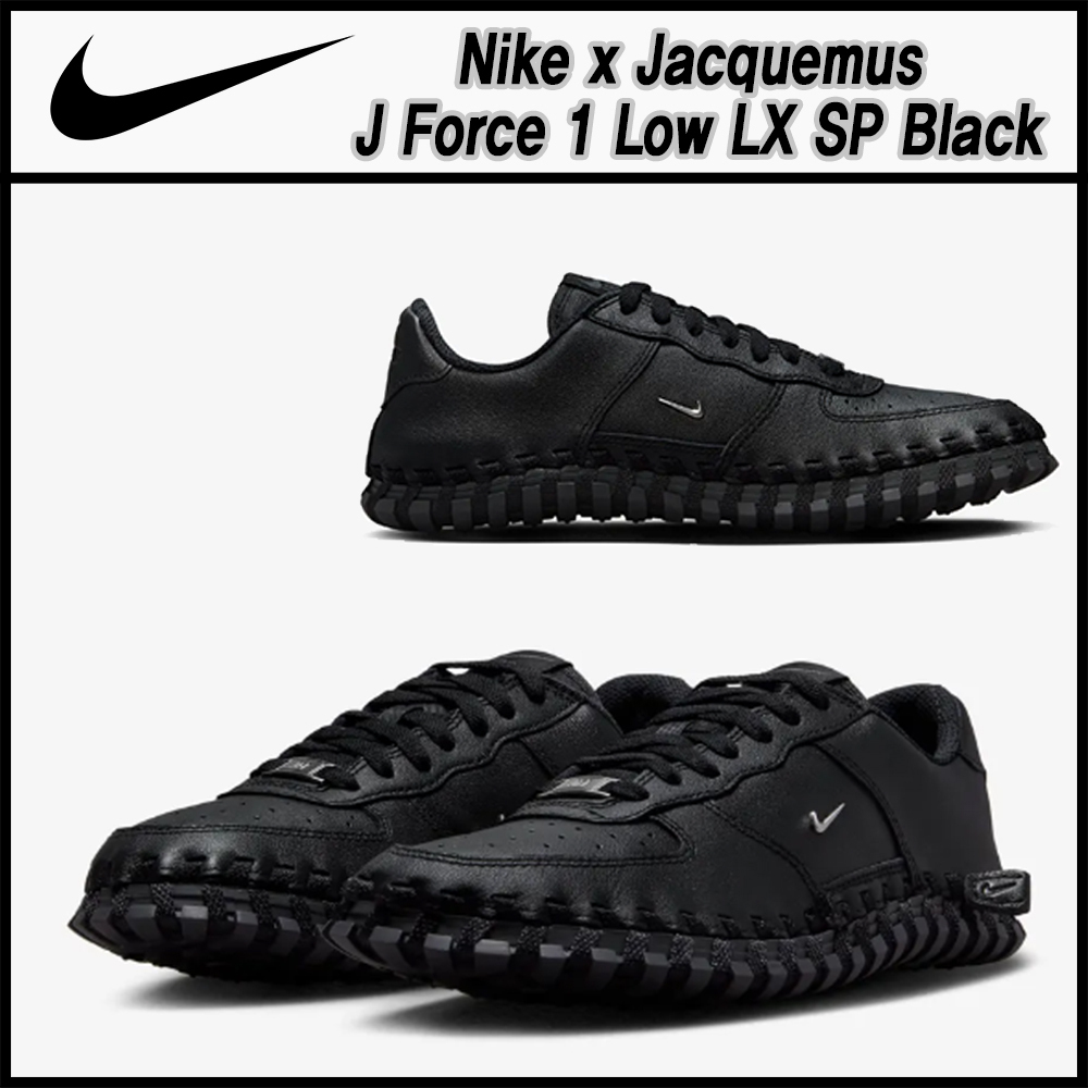 ★Nike★Nike x Jacquemus J Force 1 Low LX SP Black★関税込★
