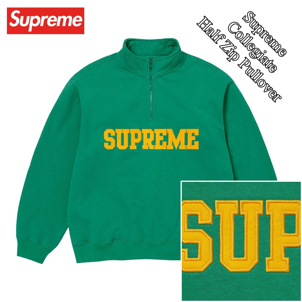 【Supreme】Collegiate Half Zip Pullover★Light Pine★24FW★