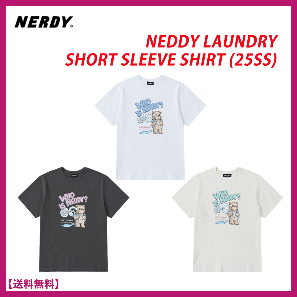 [25SS新] NERDY★NEDDY LAUNDRY short sleeve shirt 半袖Tシャツ