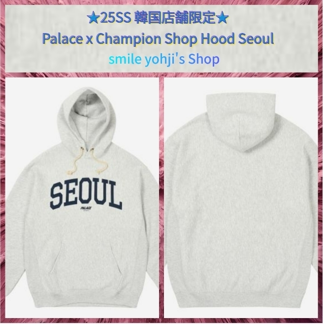 ★25SS 韓国店舗限定★Palace x Champion Shop Hood Seoul