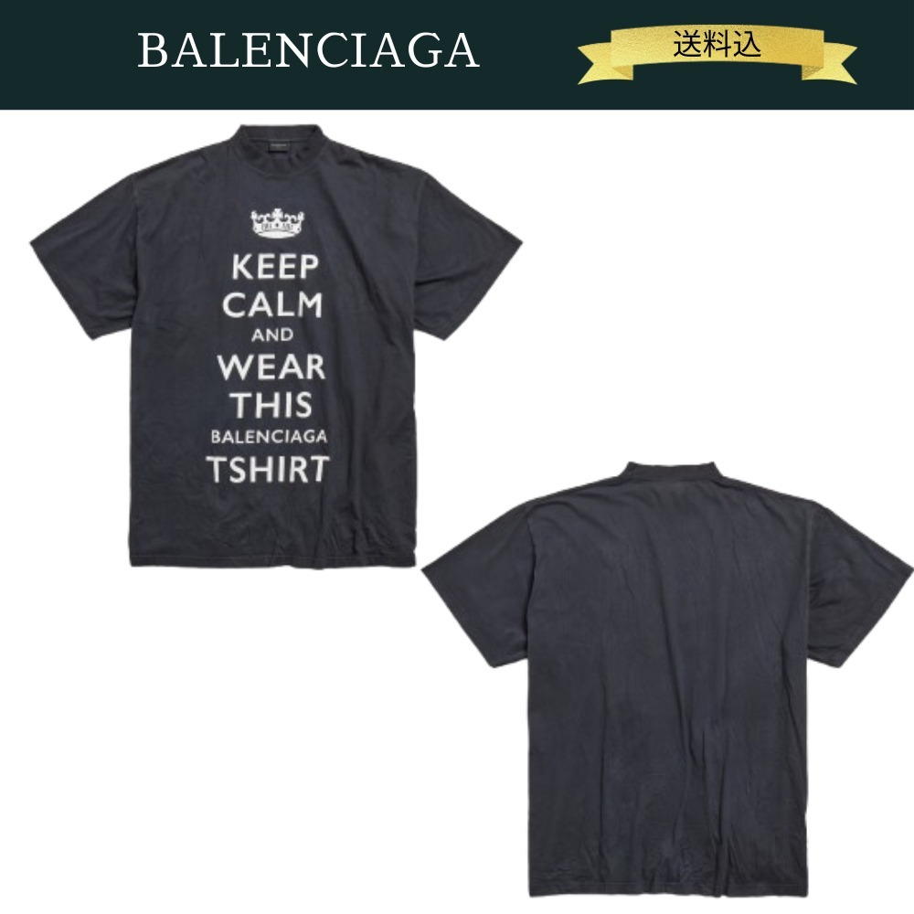 BALENCIAGA Keep Calm Tシャツ オーバーサイズ