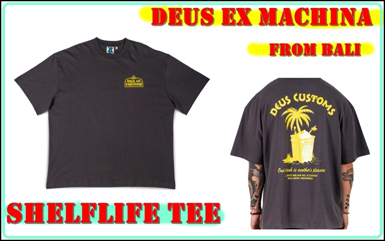 DeusExMachina Tシャツ SHELFLIFE TEE バリ島発 送込み