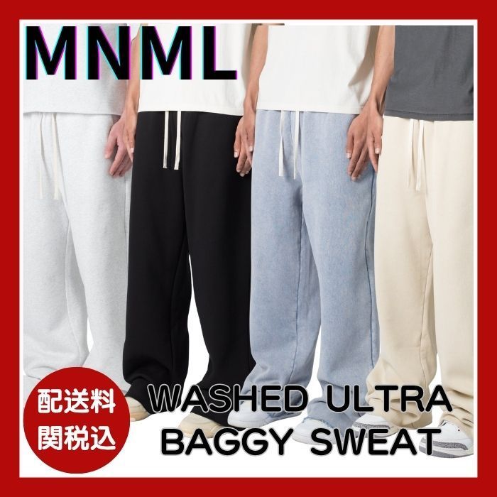 MNML ミニマル バギー スウェットパンツ ULTRA BAGGY SWEATPANTS